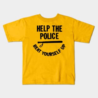 Help The Police / Beat Yourself Up Kids T-Shirt